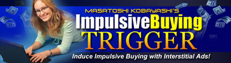 Impulsive Buying Trigger �C���|���V���E�o�C�C���O�E�g���K�[ �̃y�[�W��