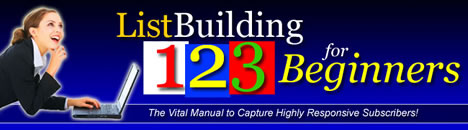 List Building 123! for Beginners ���X�g�E�r���f�B���O �����E�g�D�[�E�X���[! �t�H�[�E�r�M�i�[�Y �̃y�[�W��